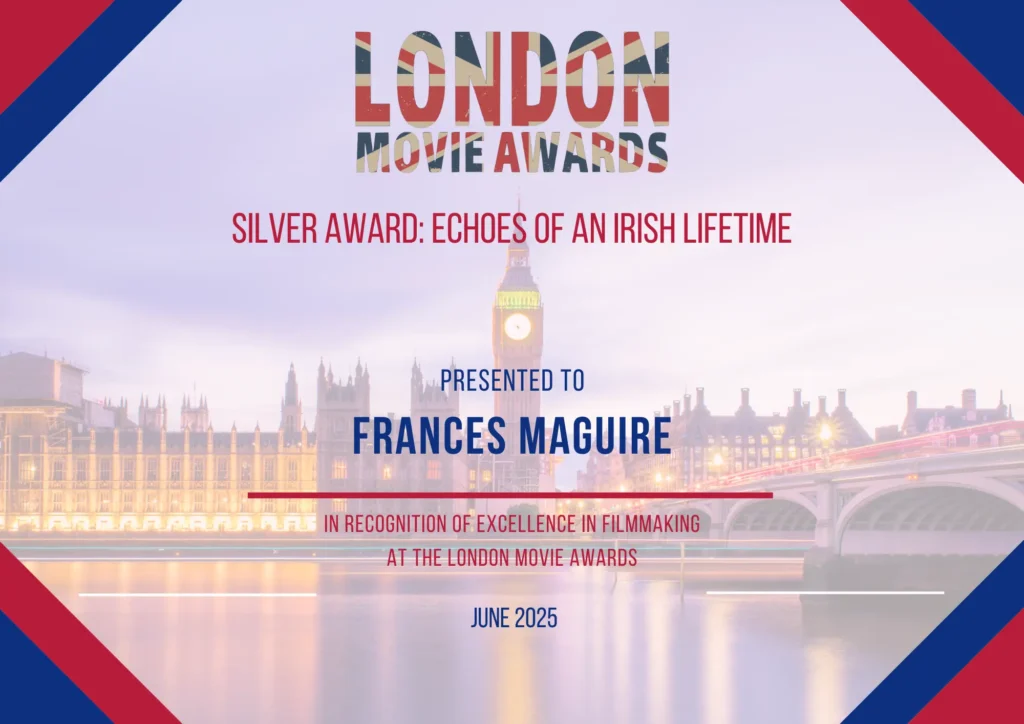 London Movie Awards Silver Award presented to Frances Maguire