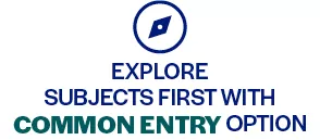 Explore subjects first with common entry option