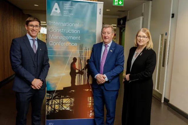 L-R: Dr Trevor McSharry, Head of the School of the Built Environment at ATU, Seán Canney, Minister of State for International and Road Transport, Logistics, Rail and Ports, and Professor Jacqueline McCormack, VP for EDI and Online & Flexible Learning at ATU.  