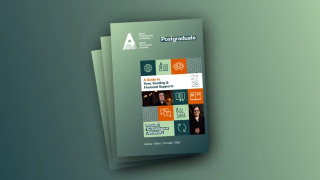 Cover of ATU's Fees, Funding & Financial Supports Guide 2027/28 for Postgraduate Courses